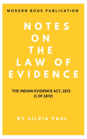 S. P. LAW NOTES SERIES ON LAW OF EVIDENCE