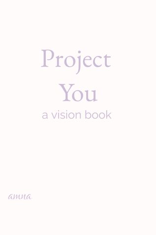 Project You - A Vision Book for Your Becoming