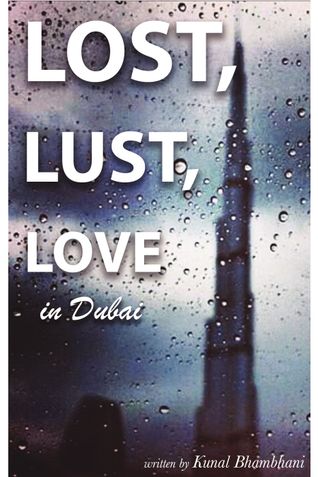 Lost, Lust, Love in Dubai