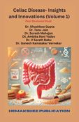 Celiac Disease- Insights and Innovations (Volume 1)
