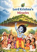 Lord Krishna's Miracles