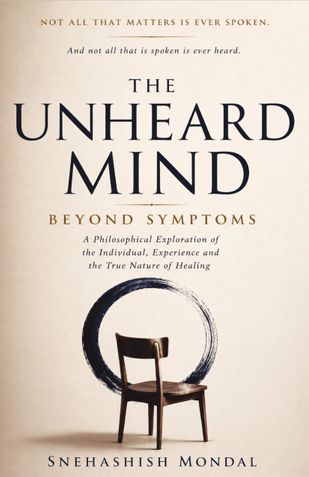 The Unheard Mind - Beyond Symptoms