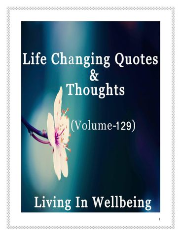 Life Changing Quotes & Thoughts (Volume 129)
