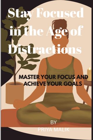 Stay Focused in the Age of Distractions