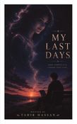 My Last Days