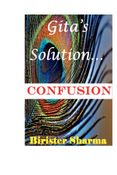 Gita's Solution: CONFUSION