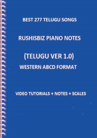 PDF - Best 277 Telugu Songs Piano Notes (vol 1 + vol 2 + vol 3) Western (ABCD) Format