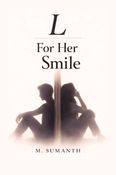 L — For Her Smile