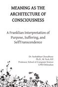 MEANING AS THE ARCHITECTURE OF CONSCIOUSNESS