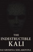 The Indestructible Kali
