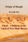 Origin of Bangla Ghoti Children of the Land of Five Male Rivers