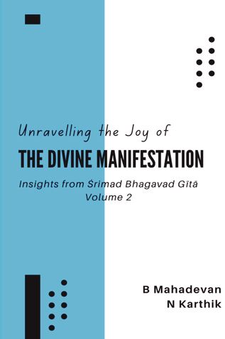 Unravelling the Joy of The Divine Manifestation