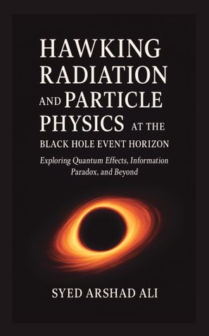 HAWKING RADIATION AND PARTICLE PHYSICS AT THE BLACK HOLE EVENT HORIZON
