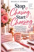 Stop chasing start choosing