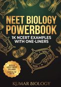 NEET BIOLOGY POWERBOOK:1K NCERT EXAMPLES WITH ONE-LINERS