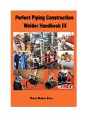 Perfect Piping Construction Welder Handbook III