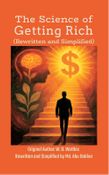 The Science of Getting Rich (Rewritten and Simplified)
