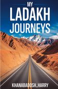My Ladakh Journeys