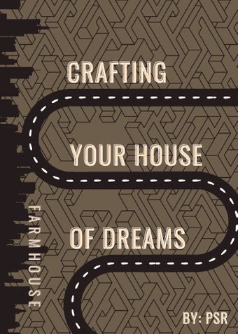 Crafting Your House Of Dreams