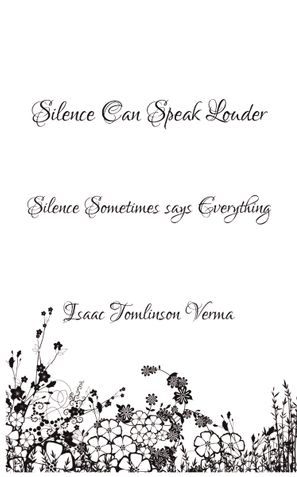 Silence Can Speak Louder