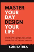 Master Your Day Design your Life