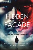 THE HIDDEN FACADE: THE SHADOW WITHIN