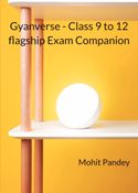 Gyanverse - Class 9 to 12 flagship Exam Companion