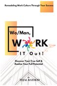 Wo/Man, Work IT Out!