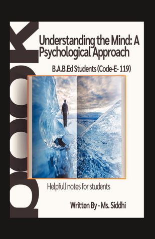UNDERSTANDING THE MIND : A PSYCHOLOGICAL APPROACH
