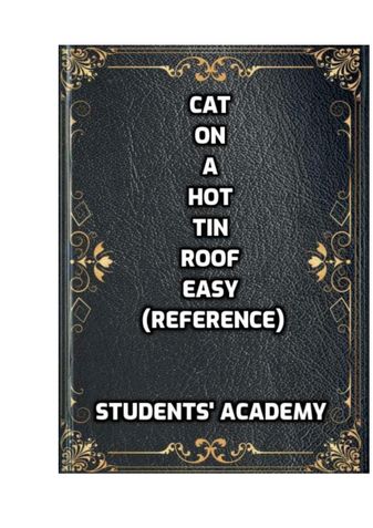 Cat on a Hot Tin Roof Made Easy (Reference)