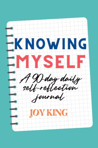 Knowing Myself: A 90-day Self-Reflection Journal