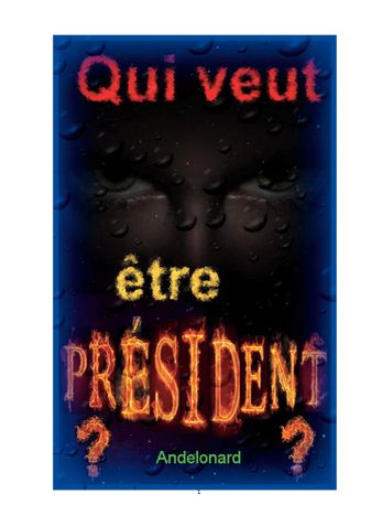 Qui veut être président ?