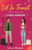 Dil in Transit: Flights, Feelings & Fate