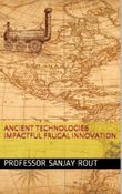 Ancient Technologies Impactful Frugal Innovation