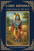 Lord Krishna: Companion of the Soul | 6"x9" Book | Indian Mythology, Mahabharata, Bhagavad Gita, & Uddhava Gita