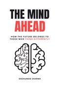 The Mind Ahead