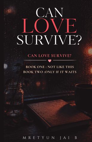 CAN LOVE SURVIVE?