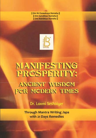 Manifesting Prosperity: Ancient Wisdom for Modern Times  Through Mantra Writing Japa with 21 Days Remedies