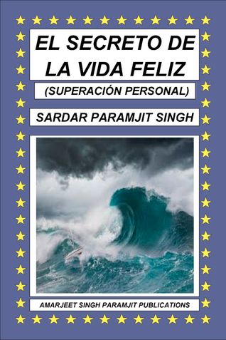 EL SECRETO DE LA VIDA FELIZ