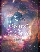 The Divine's Creation