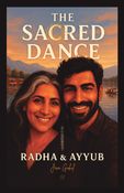 The Sacred Dance - Radha & Ayyub