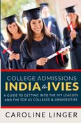 College Admissions : India to Ivies