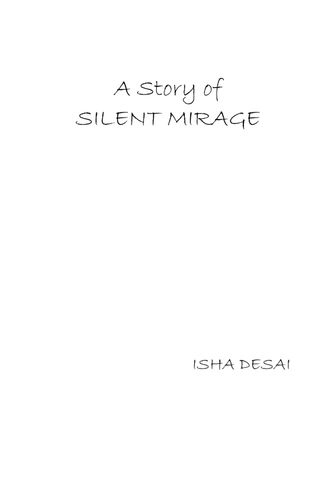 A Story of Silent Mirage