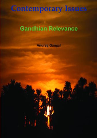 Contemporary Issues: Gandhian Relevance