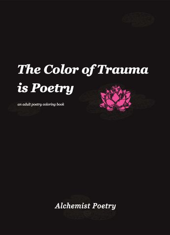 The Color of Trauma is Poetry