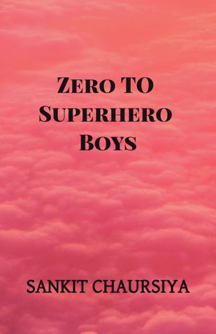 Zero TO Superhero Boys