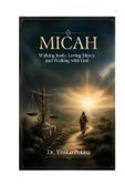 MICAH: Walking Justly, Loving Mercy, and Walking with God