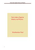 Fairy tales of game theory via Physics