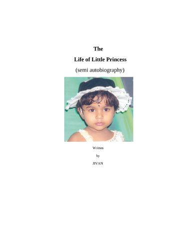The life of little princess . ( Semi autobiography)