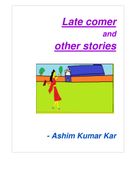 Late comer and other stories